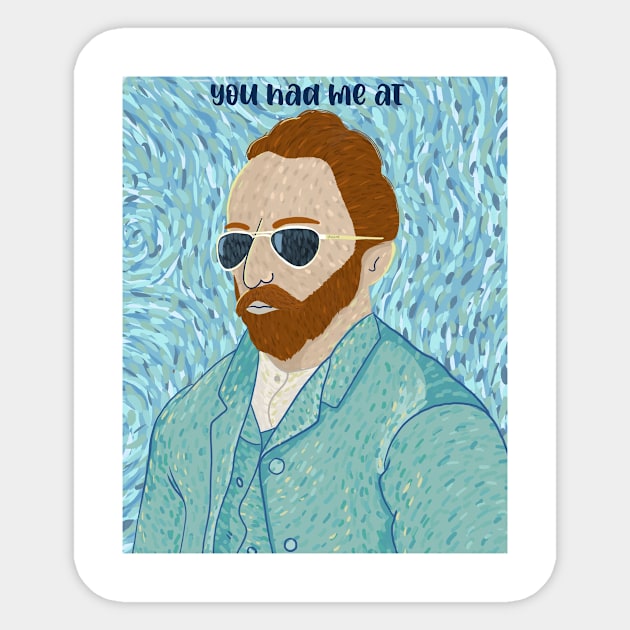 You had me at Van Gogh Sticker by FTLOG